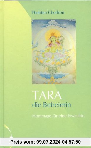 Tara - die Befreierin: Hommage für eine Erwachte