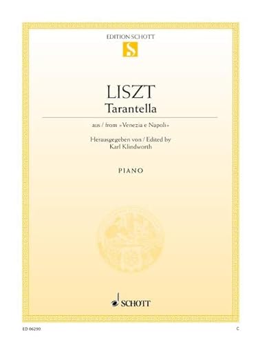 Tarantella: aus "Venezia e Napoli". Klavier.: from "Venezia e Napoli". Piano. (Edition Schott Einzelausgabe) von Schott