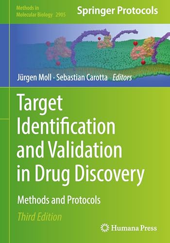 Target Identification and Validation in Drug Discovery: Methods and Protocols (Methods in Molecular Biology, 2905, Band 2905) von Humana