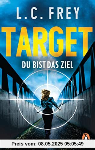 Target. Du bist das Ziel: Thriller