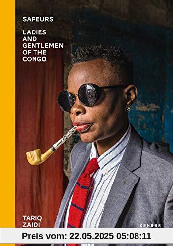 Tariq Zaidi: Sapeurs. Ladies & Gentlemen of the Congo