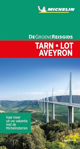 Tarn, Lot, Aveyron (Groene gidsen Michelin) von Lannoo