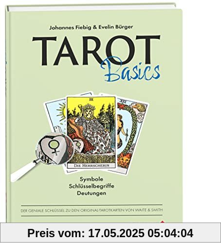 Tarot Basics Waite: Symbole Schlüsselbegriffe Deutungen