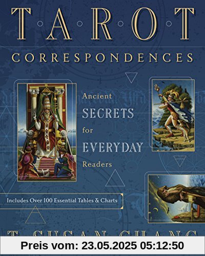 Tarot Correspondences: Ancient Secrets for Everyday Readers