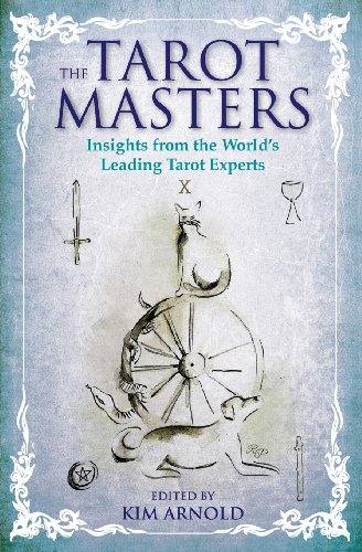 Tarot Masters, The: Insights From The World's Leading Tarot Experts
