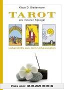 Tarot als innerer Spiegel: Lebenshilfe aus dem Unbewussten