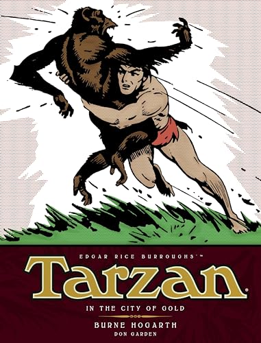 Tarzan, In the City of Gold: The Complete Burne Hogarth Sundays and Dailies Library