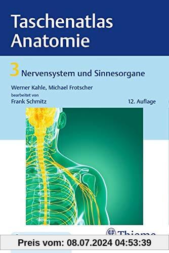 Taschenatlas Anatomie, Band 3: Nervensystem und Sinnesorgane