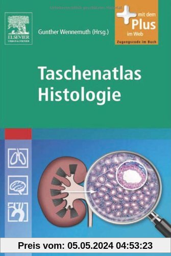 Taschenatlas Histologie: mit Zugang zum Elsevier-Portal