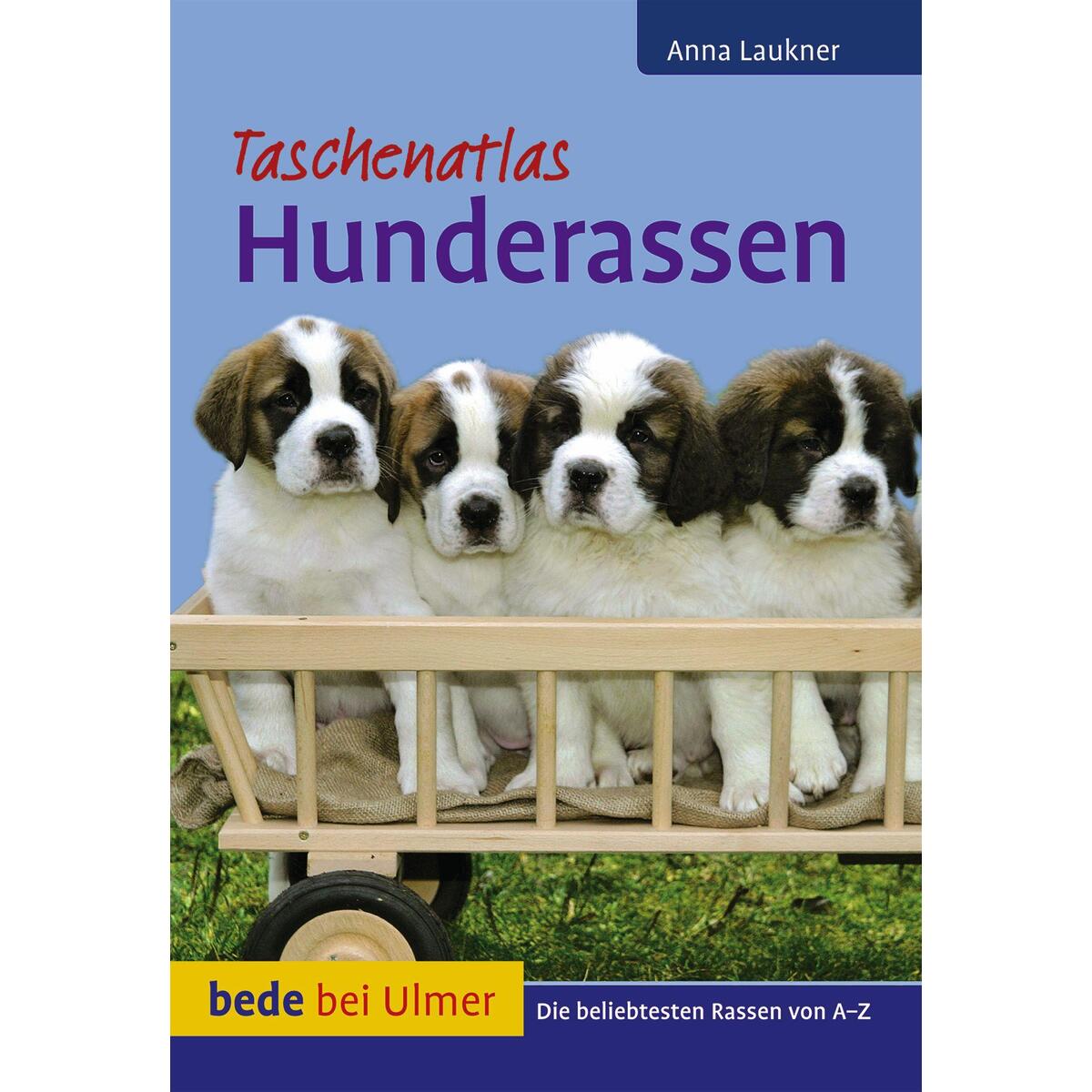 Taschenatlas Hunderassen Taschenatlas Hunderassen von Ulmer Eugen Verlag