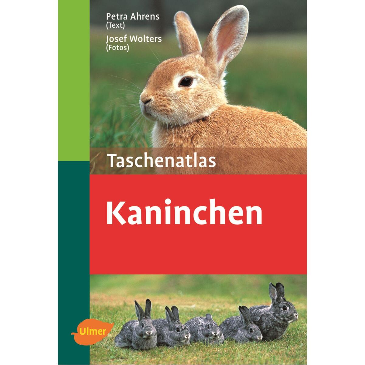 Taschenatlas Kaninchen Taschenatlas Kaninchen von Ulmer Eugen Verlag