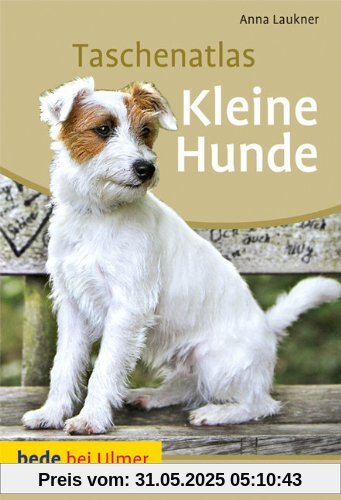 Taschenatlas Kleine Hunde Taschenatlas Kleine Hunde