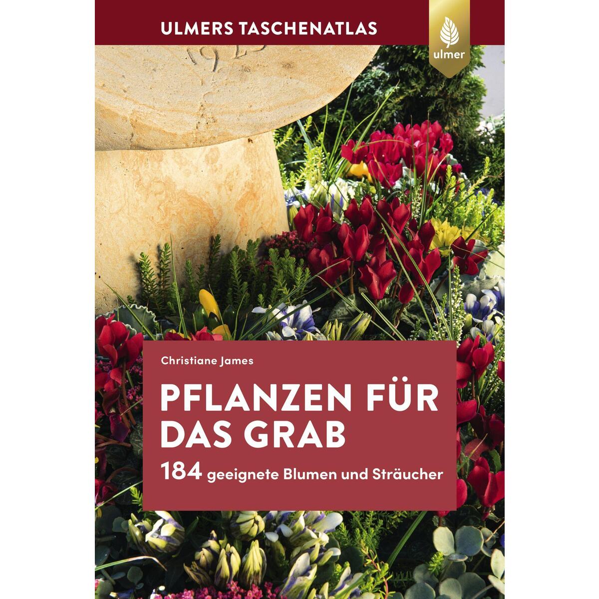 Taschenatlas »Pflanzen für das Grab« von Ulmer