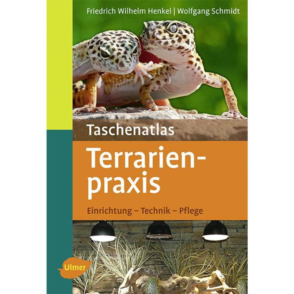 Taschenatlas Terrarienpraxis von Ulmer Eugen Verlag
