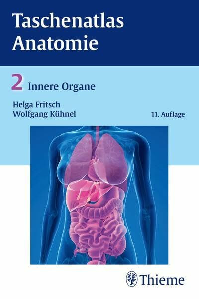 Taschenatlas der Anatomie, Band 2: Innere Organe Taschenatlas der Anatomie, Band 2: Innere Organe