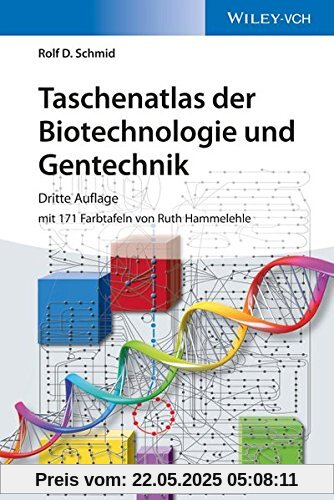 Taschenatlas der Biotechnologie und Gentechnik