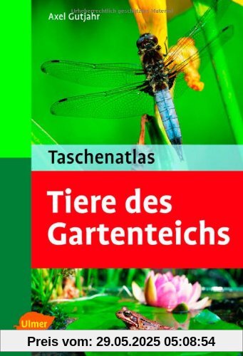 Taschenatlas. Tiere des Gartenteichs