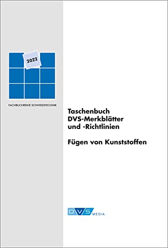 Taschenbuch DVS-Merkblätter und -Richtlinien Fügen von Kunststoffen: DVS-Fachbücher, Band 68/4