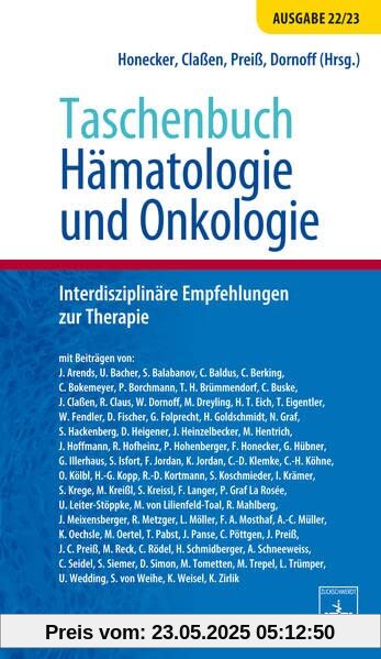 Taschenbuch Hämatologie und Onkologie: Interdisziplinäre Empfehlungen zur Therapie