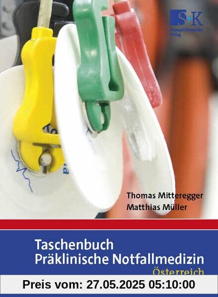 Taschenbuch Präklinische Notfallmedizin: Österreich