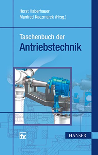 Taschenbuch der Antriebstechnik von Hanser Fachbuchverlag