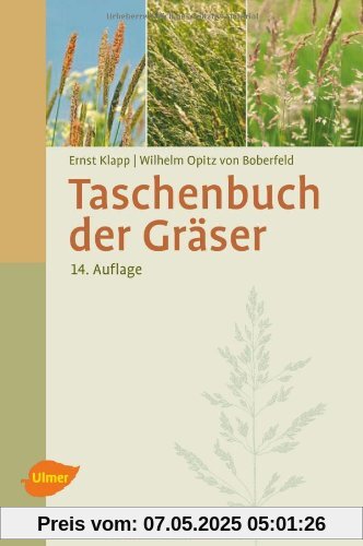 Taschenbuch der Gräser: Erkennung und Bestimmung, Standort und Vergesellschaftung