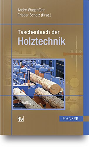 Taschenbuch der Holztechnik von Hanser Fachbuchverlag