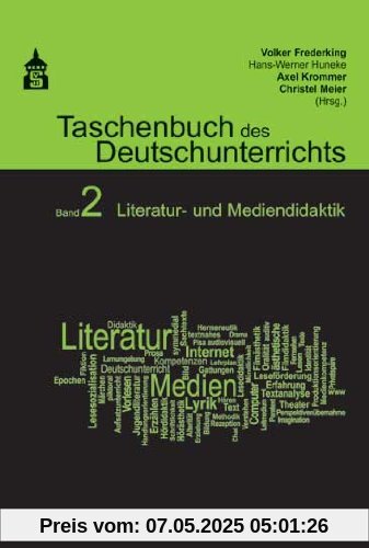 Taschenbuch des Deutschunterrichts. Band 2: Literatur- und Mediendidaktik