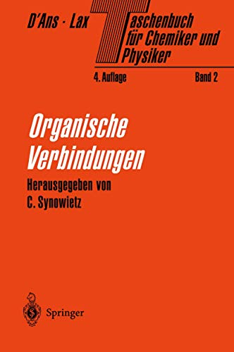 Taschenbuch für Chemiker und Physiker: Band II Organische Verbindungen