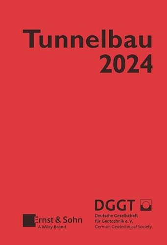 Taschenbuch für den Tunnelbau 2024 (Taschenbuch Tunnelbau) von Ernst & Sohn
