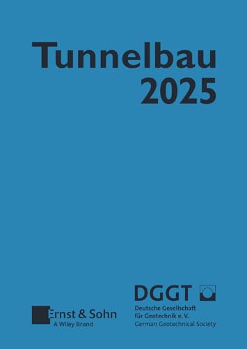 Taschenbuch für den Tunnelbau 2025 (Taschenbuch Tunnelbau) von Ernst & Sohn