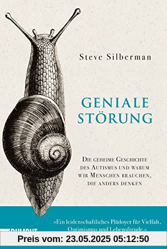 Taschenbücher: Geniale Störung: Die geheime Geschichte des Autismus und warum wir Menschen brauchen, die anders denken