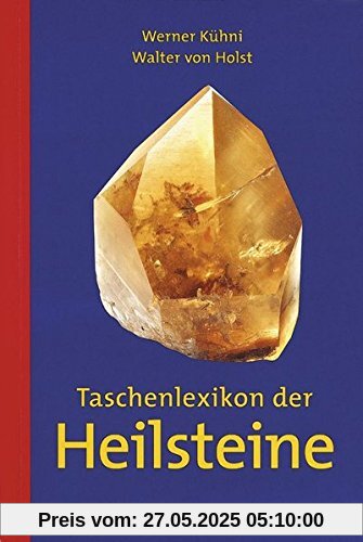 Taschenlexikon der Heilsteine