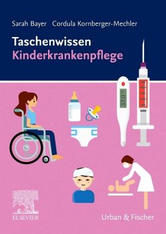 Taschenwissen Kinderkrankenpflege von Elsevier, München / Urban & Fischer