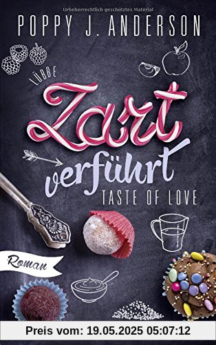 Taste of Love - Zart verführt: Roman (Die Köche von Boston, Band 3)