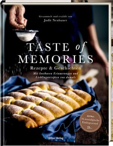 Taste of Memories: Rezepte & Geschichten: Mit kostbaren Erinnerungen und Lieblingsrezepten von... Taste of Memories: Rezepte & Geschichten: Mit kostbaren Erinnerungen und Lieblingsrezepten von...