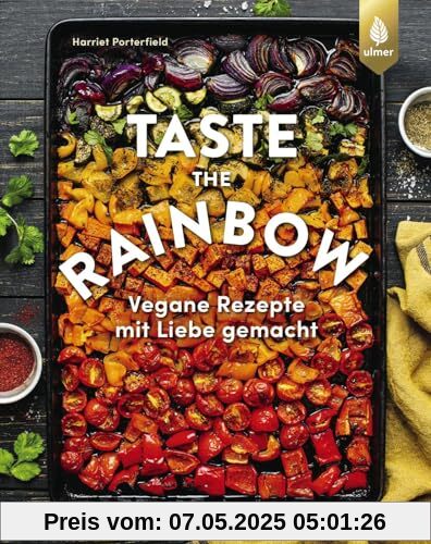 Taste the rainbow: Vegane Rezepte mit Liebe gemacht von bo's.kitchen. Eat the rainbow