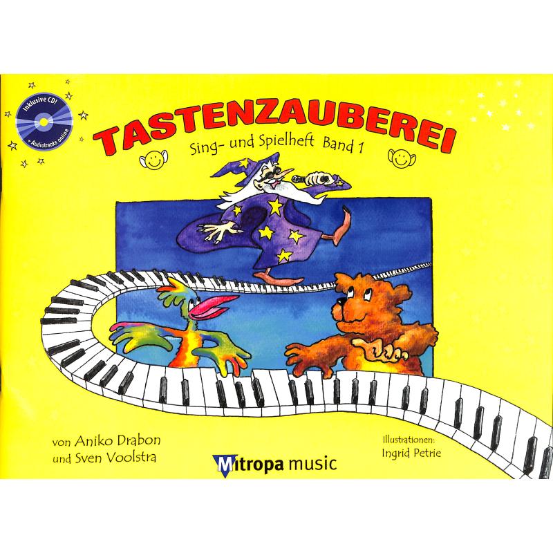 Tastenzauberei 1 - Sing- und Spielheft | Tastenzauberei 1 | Sing + Spielheft