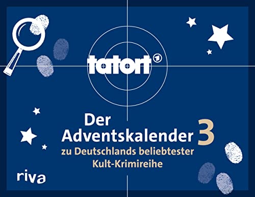 Tatort 3 – Der Adventskalender zu Deutschlands beliebtester Kult-Krimireihe: Mit über 70 spannenden Fragen und Seiten zum Auftrennen. Das perfekte Geschenk für alle Tatort-Fans von Riva