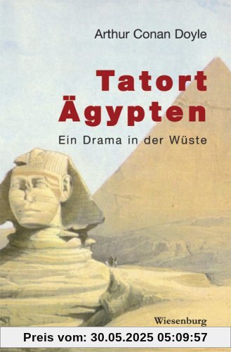 Tatort Ägypten: Ein Drama in der Wüste