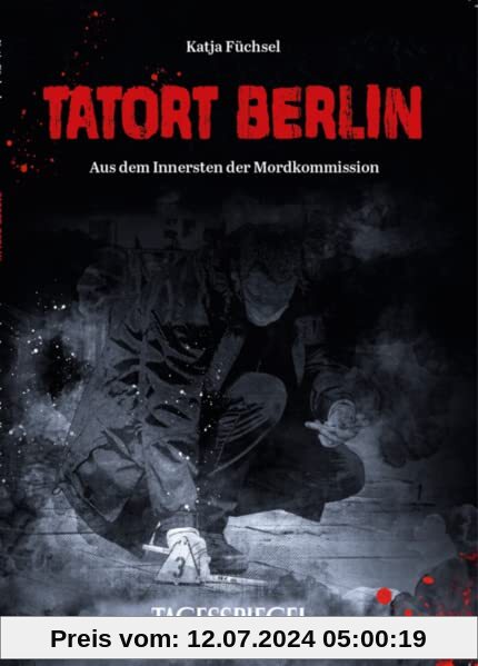 Tatort Berlin: Aus dem Innersten der Mordkommission