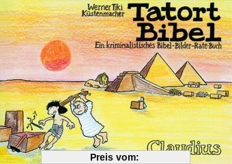 Tatort Bibel: Ein kriminalistisches Bibel-Bilder-Rate-Buch