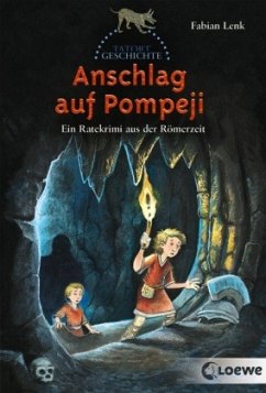 Anschlag auf Pompeji von Loewe / Loewe Verlag