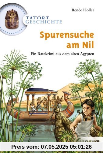 Tatort Geschichte. Spurensuche am Nil Tatort Geschichte. Spurensuche am Nil