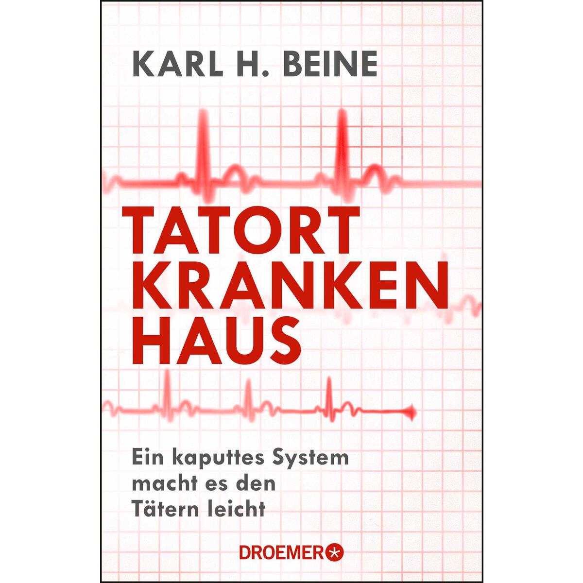 Tatort Krankenhaus von Droemer Knaur
