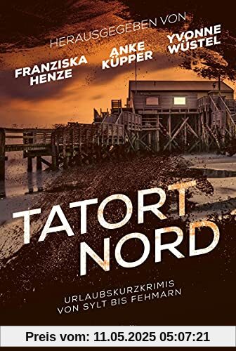 Tatort Nord: Urlaubskurzkrimis von Sylt bis Fehmarn