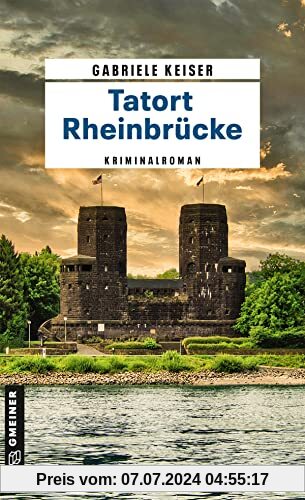 Tatort Rheinbrücke: Kriminalroman (Kriminalromane im GMEINER-Verlag)