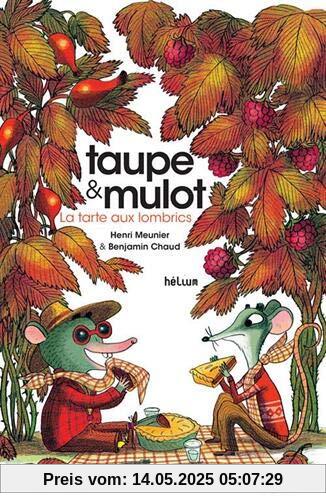 Taupe & Mulot : La tarte aux lombrics