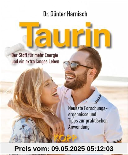 Taurin: Der Stoff für mehr Energie und ein extra langes Leben - Neueste Forschungsergebnisse und Tipps zur praktischen Anwendung