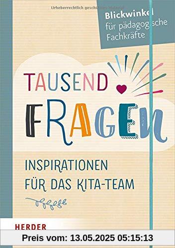 Tausend Fragen: Inspirationen für das Kita-Team